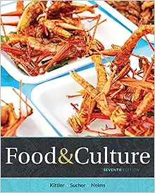 Food and Culture 7th Edition by Pamela Goyan Kittler