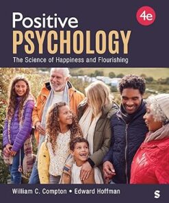 Positive Psychology The Science of Happiness and Flourishing Fourth Edition