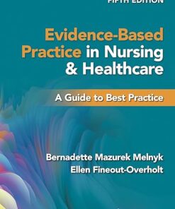 Evidence-Based Practice in Nursing & Healthcare  A Guide to Best Practice 5th Edition