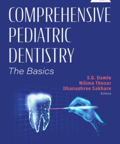 Comprehensive Pediatric Dentistry The Basics Dentistry and Oral Sciences