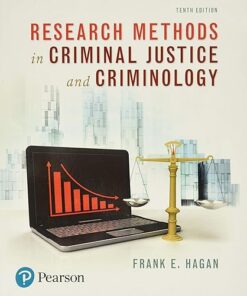 Research Methods in Criminal Justice and Criminology 10th Edition by  Frank E Hagan