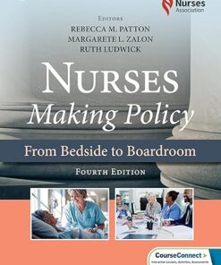 Nurses Making Policy  From Bedside to Boardroom 4th Edition