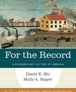 For the Record A Documentary History of America Volume 1 ninth Edition