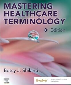 Mastering Healthcare Terminology 8th Edition