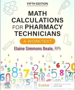 Math Calculations for Pharmacy Technicians A Worktext 5th Edition