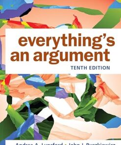 Everything's an Argument 10th Edition
