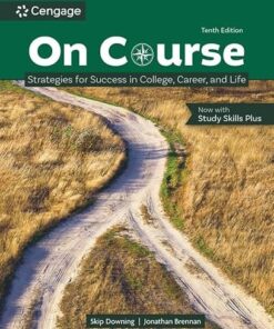 On Course Strategies for Creating Success in College, Career, and Life 10th Edition