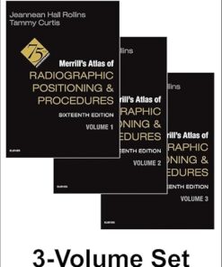 Merrill's Atlas of Radiographic Positioning and Procedures  3-Volume Set 16th Edition