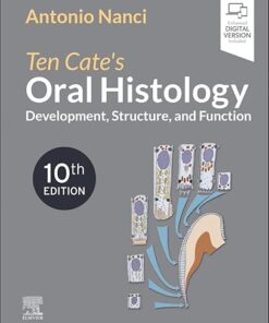 Ten Cate's Oral Histology Development, Structure, and Function 10th Edition