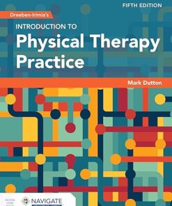 Dreeben-Irimia's Introduction to Physical Therapy Practice 5th Edition