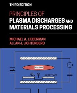 Principles of Plasma Discharges and Materials Processing 3rd Edition