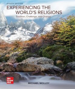 Experiencing the World's Religions Tradition,Challenge,and Change 8th Edition By Michael Molloy