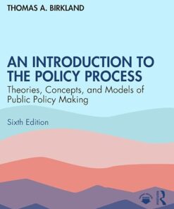 An Introduction to the Policy Process 6th Edition