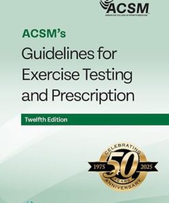 ACSM's Guidelines for Exercise Testing and Prescription 12th Edition