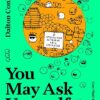 You May Ask Yourself An Introduction to Thinking Like a Sociologist 9th Edition