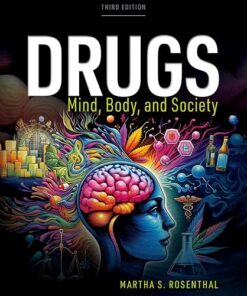 Drugs Mind, Body, Society 3rd Edition