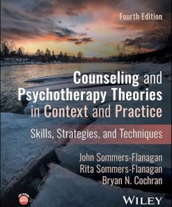 Counseling and psychotherapy theories in context and practice Skills, Strategies, and Techniques 4th Edition