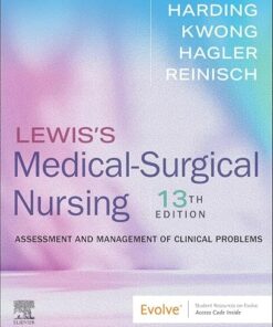 Lewis's Medical-Surgical Nursing  Assessment and Management of Clinical Problems 13th Edition
