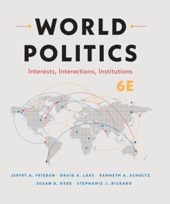 World Politics Interests, Interactions, Institutions 6th Edition