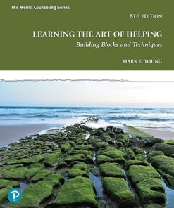 Learning the Art of Helping Building Blocks and Techniques 8th Edition