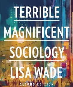 terrible magnificent sociology 2nd edition